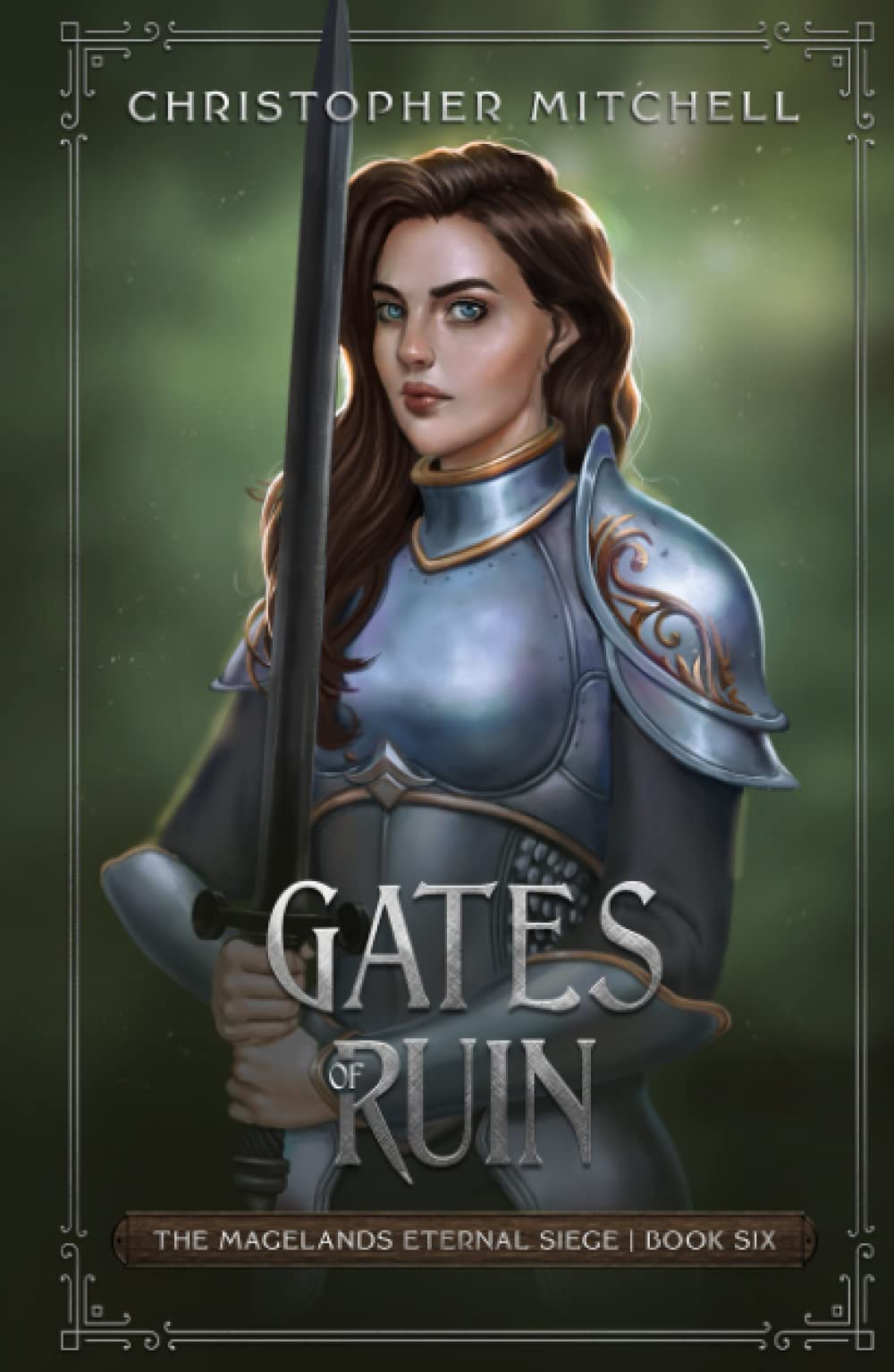 Gates of Ruin: The Magelands Eternal Siege Book 6