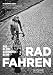 Produktbild Das Kleingedruckte beim Radfahren: Physikalische Hintergründe Ihres Radsportalltags