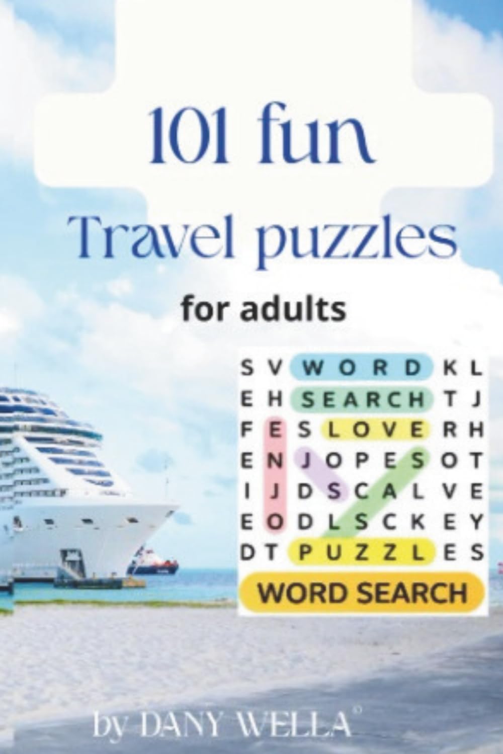 101 Fun Travel Puzzles: for adults (WordSearch for Adults)