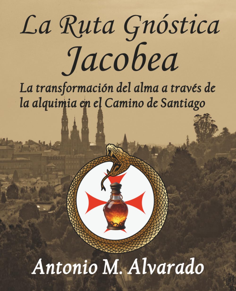 La ruta gnóstica jacobea: La transformación del alma a través de la alquimia en el Camino de Santiago