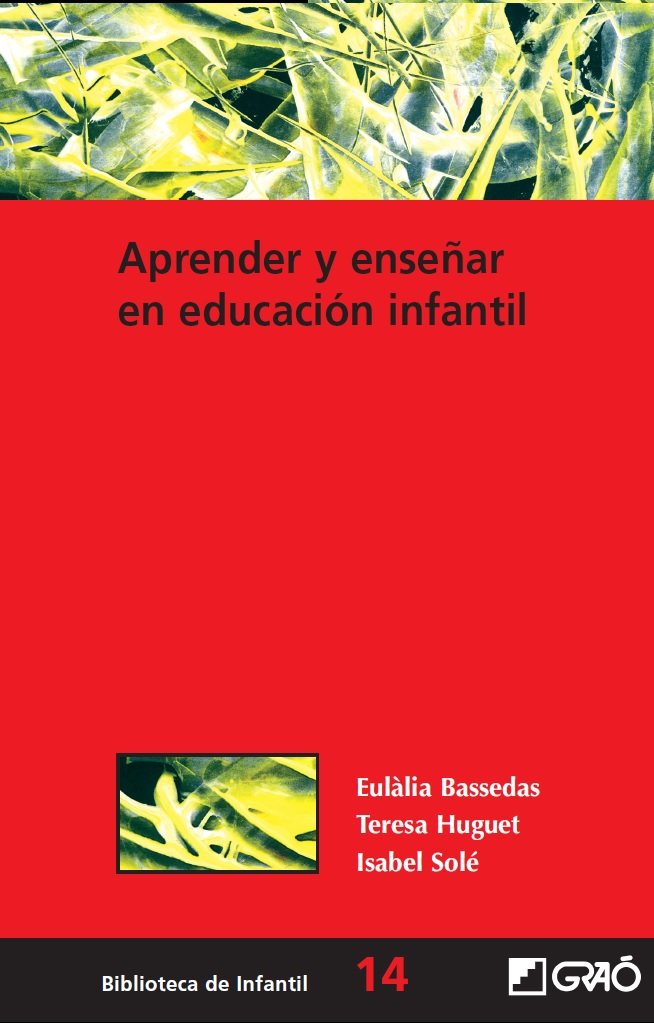 Aprender y enseñar en educación infantil (BIBLIOTECA DE INFANTIL nº 14) (Spanish Edition)