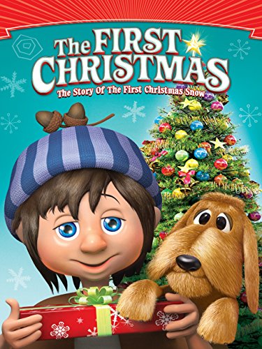 First Christmas: The Story of the First Christmas Snow