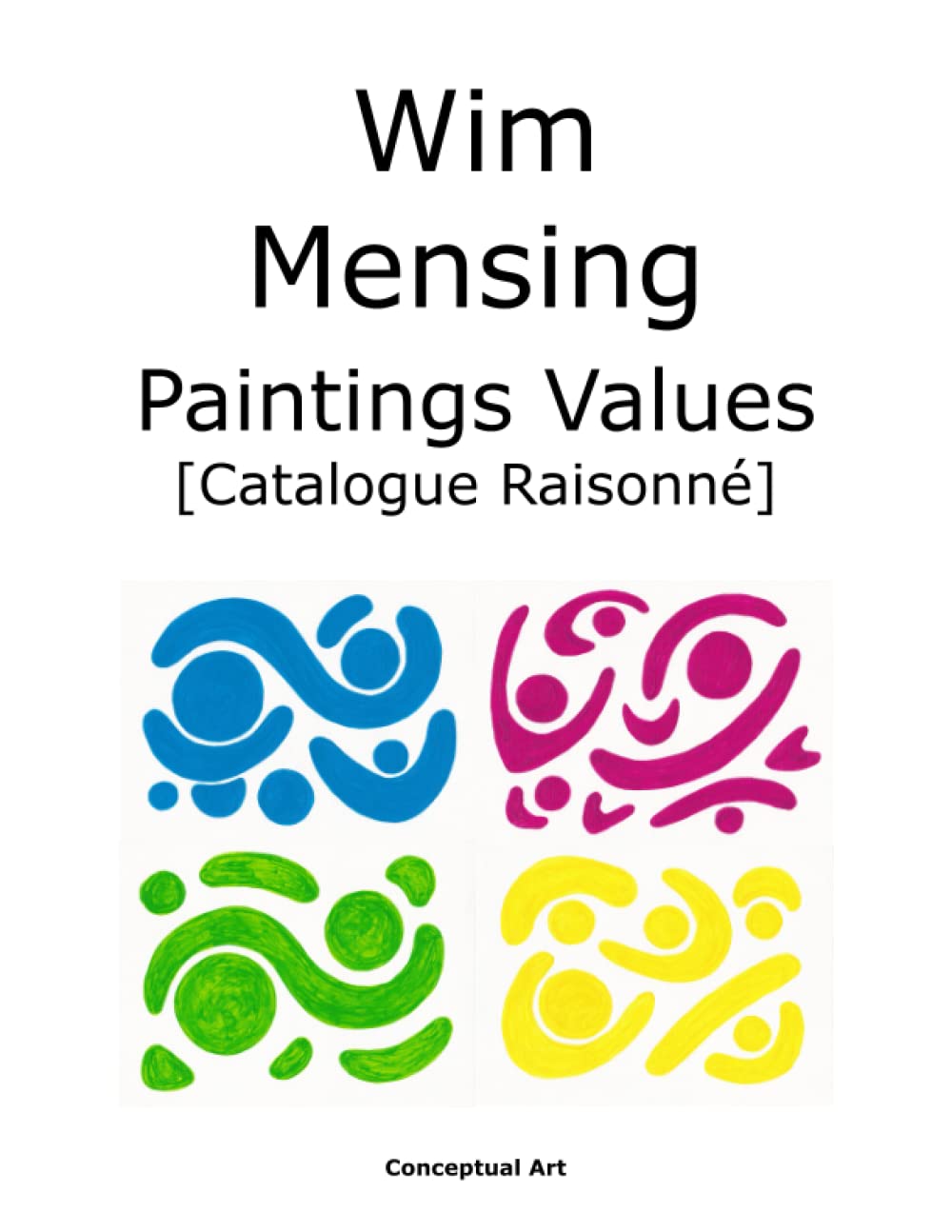 Wim Mensing Paintings : Estimer sans erreur grâce au catalogue raisonné officiel