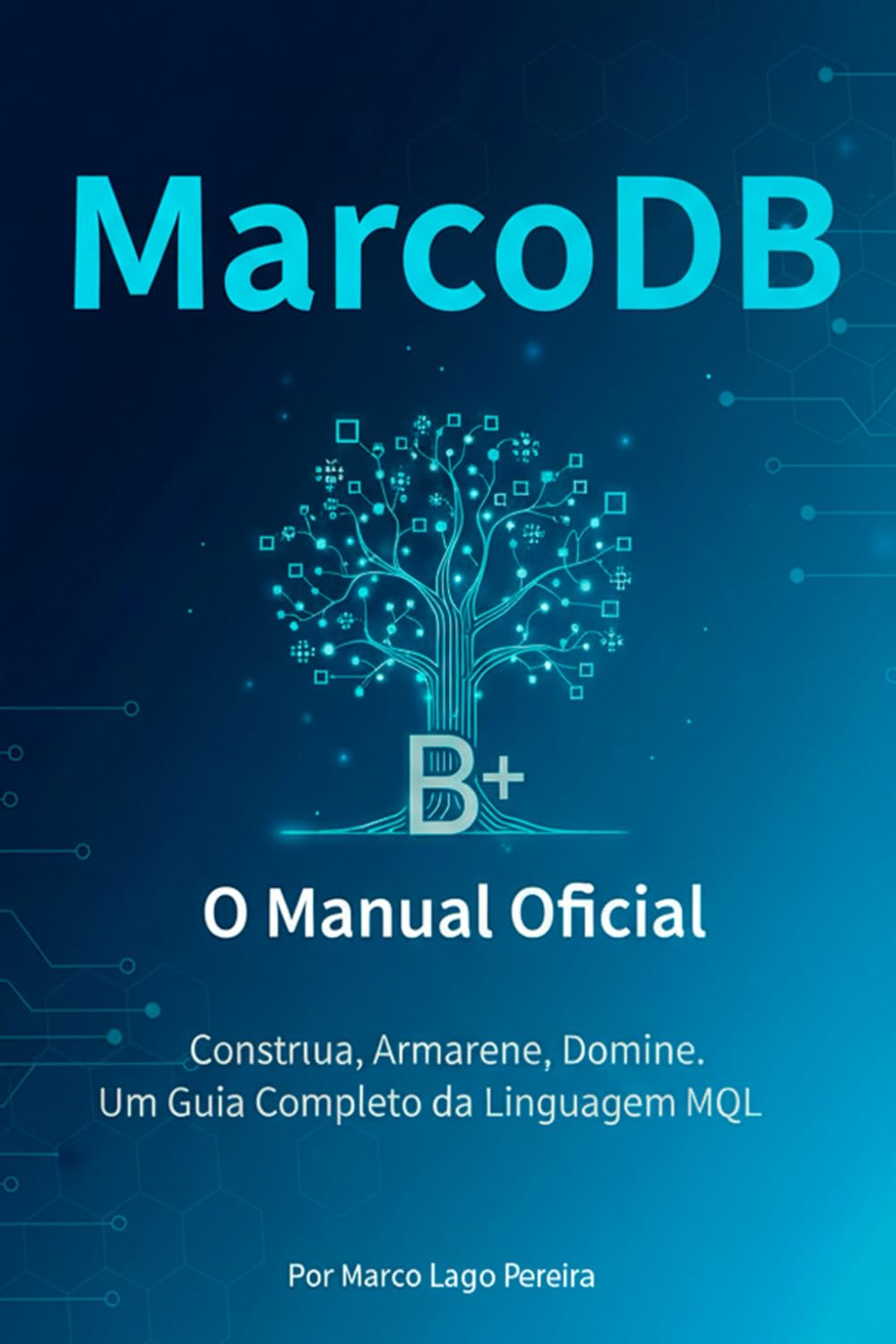 MarcoDB (O Manual) (A Coleção MarcoDB)