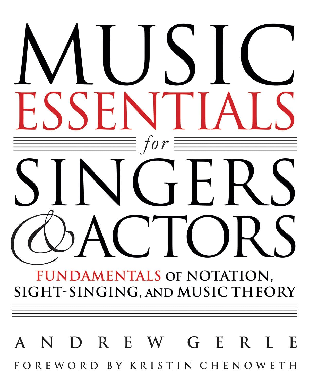 Music Essentials for Singers and Actors - Fundamentals of Notation, Sight-Singing, and Music Theory (Book/Online Media)