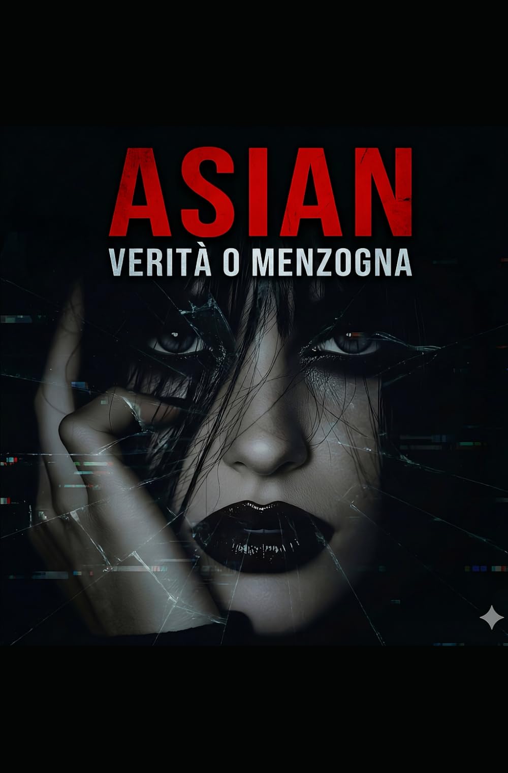 ASIAN – Verità o Menzogna: Volume 1