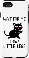 Vista 17 de Funny Short Legs Cat Saying Wait for Me, I Have Little Legs Case for iPhone 17