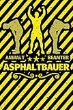 Notizbuch liniert: Asphaltbauer Geschenke lustiger Spruch Asphalt-Bauer