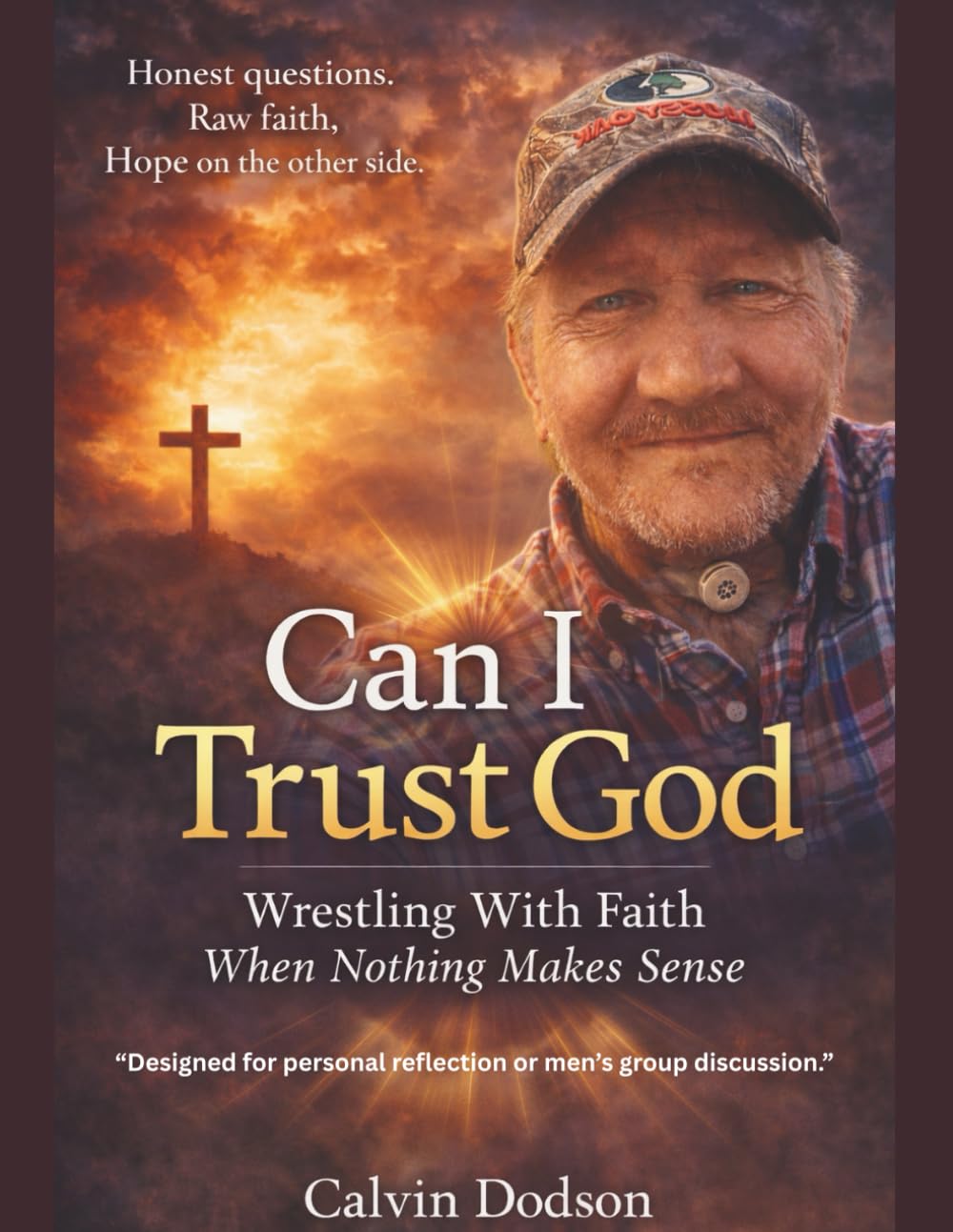 "Can I Trust God?": Wrestling With Faith When Nothing Makes Sense