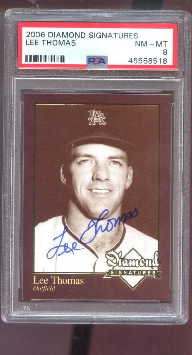 2006 Diamond Signatures Lee Thomas AUTO Signed Autograph PSA 8 Graded Card MLB