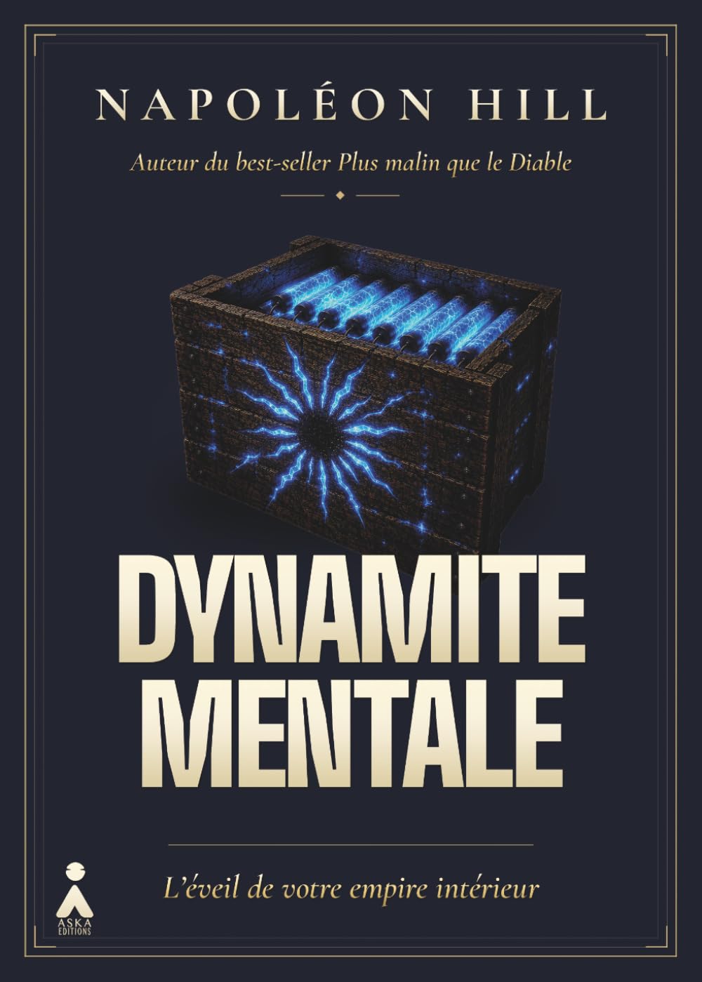 Dynamite Mentale: L'éveil de votre empire intérieur