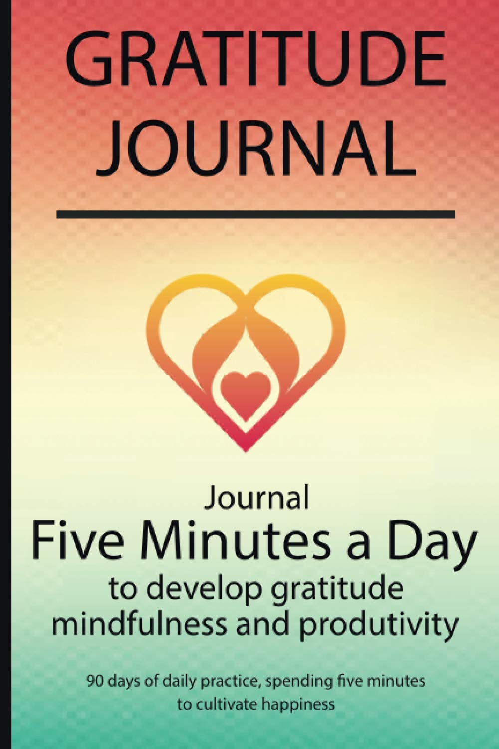 Gratitude journal: Journal Five minutes a day to develop gratitude, mindfulness and productivity By Simple Live 5010