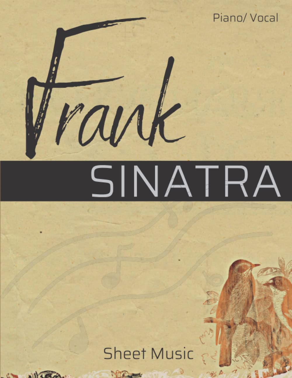 Frank Sinatra Sheet Music: A Collection of 18 Songs For Anyone