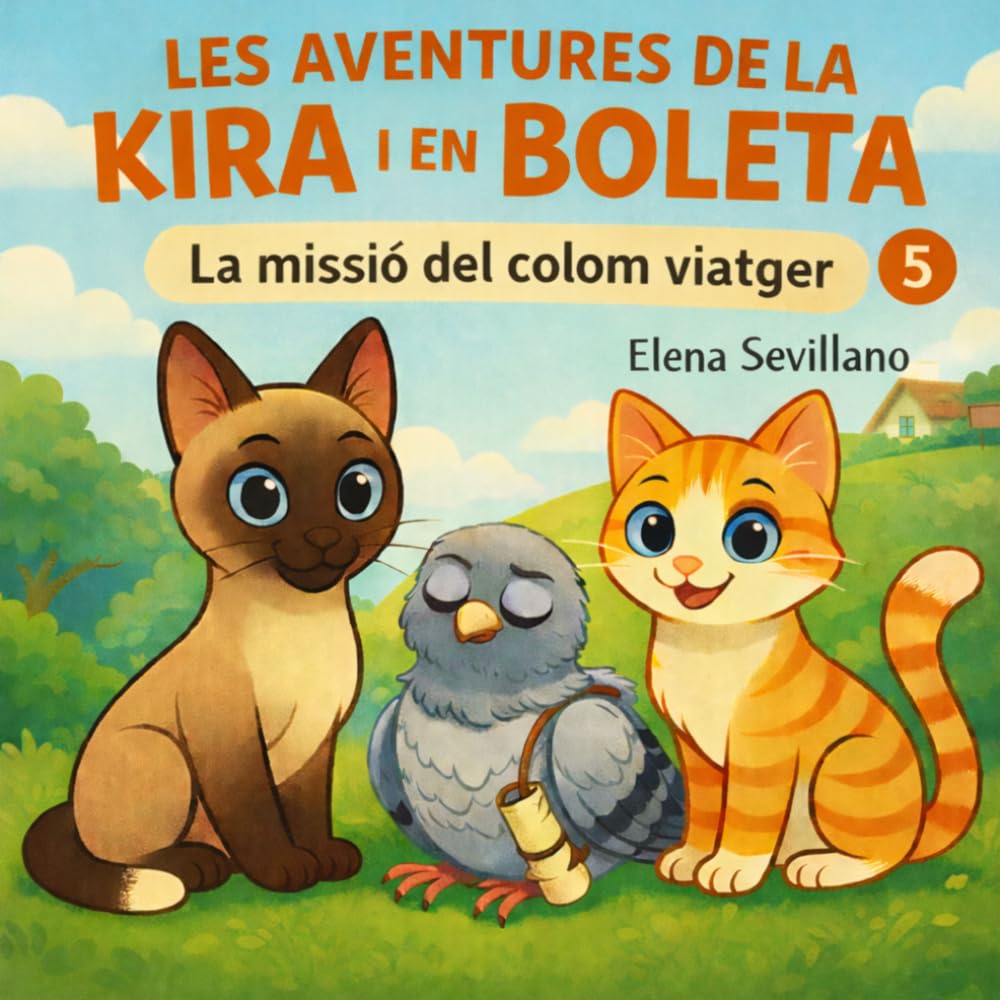 La missió del colom viatger (Les aventures de la Kira i en Boleta)
