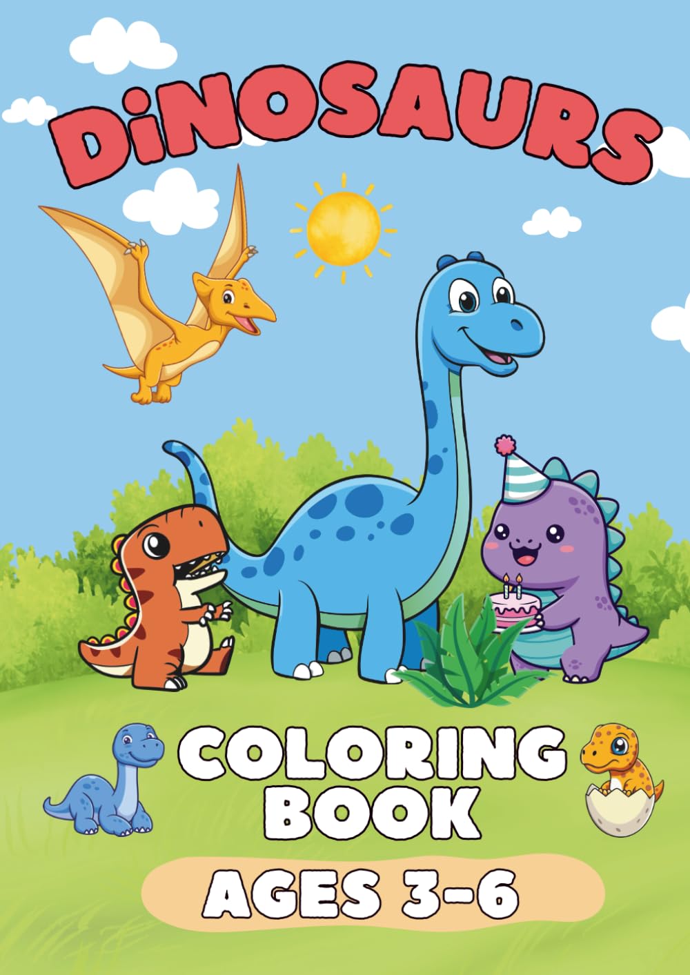 My First Dinosaur Coloring Book: Cute Dinosaurs Coloring Book for Kids (Ages 3–6): 25 Fun and Simple Dino Coloring Pages for Early Learning, Creativity and Fine Motor Skills