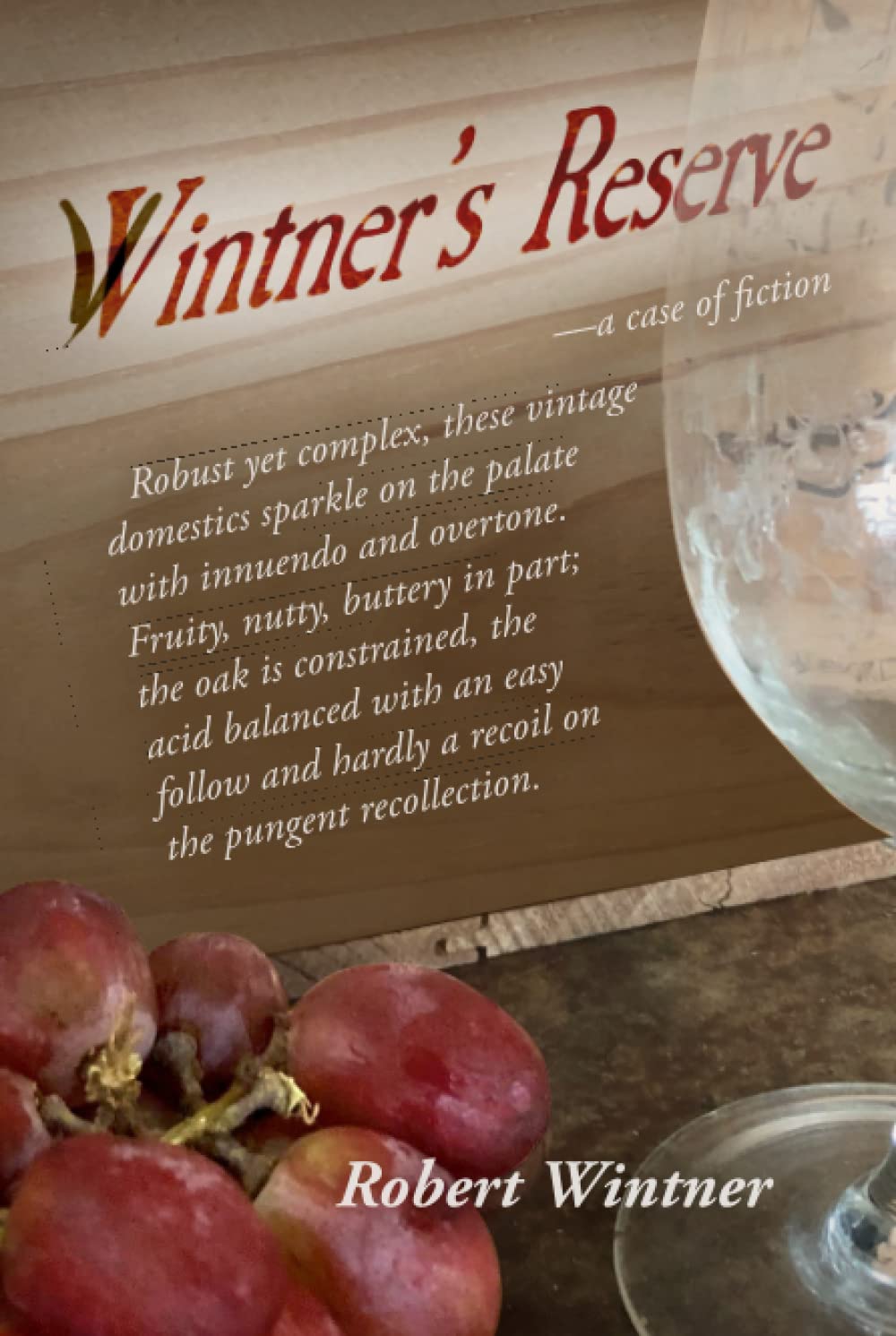 Wintner's Reserve: a case of fiction