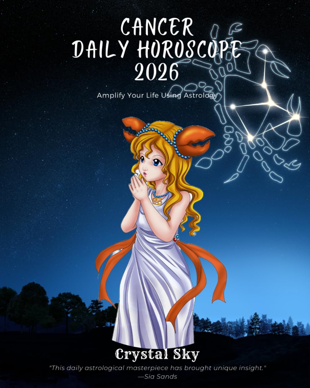 Cancer Daily Horoscope 2026: Amplify Your Life Using Astrology: 4