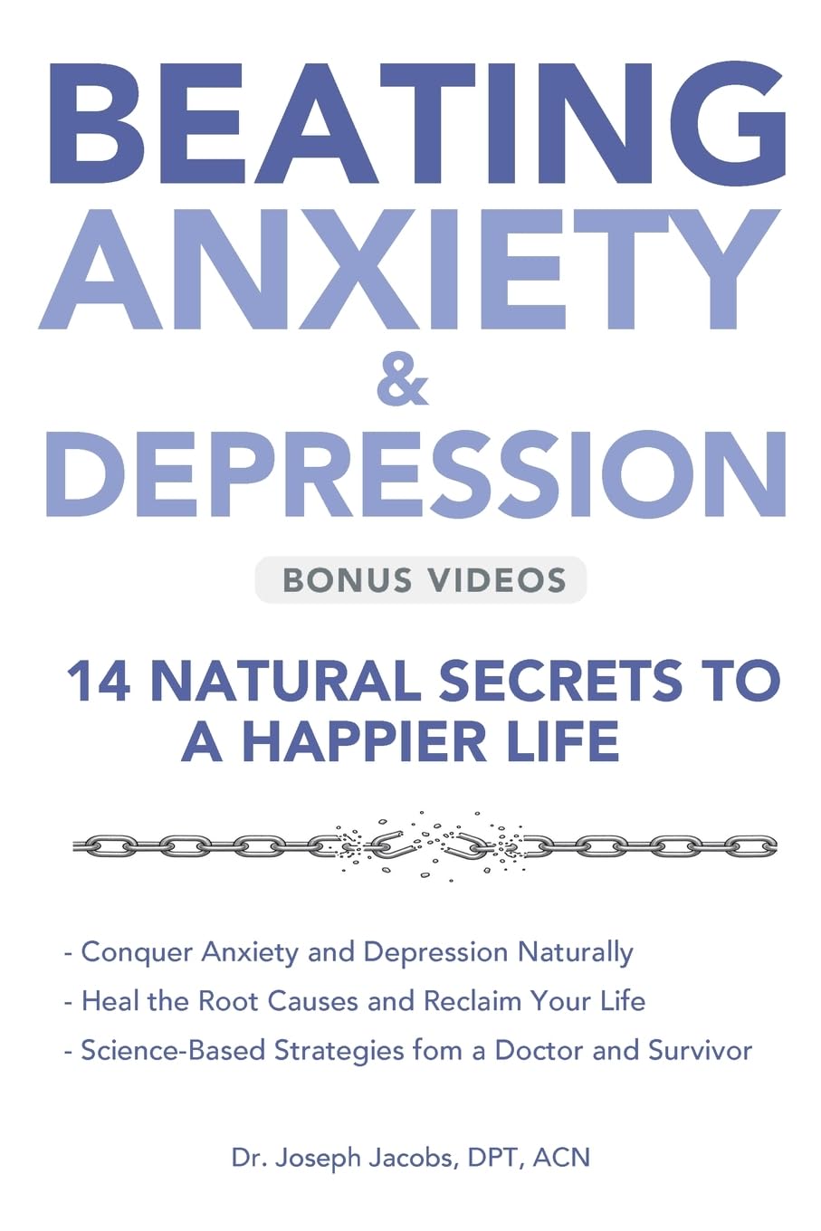 Beating Anxiety & Depression: 14 Natural Secrets to a Happier Life