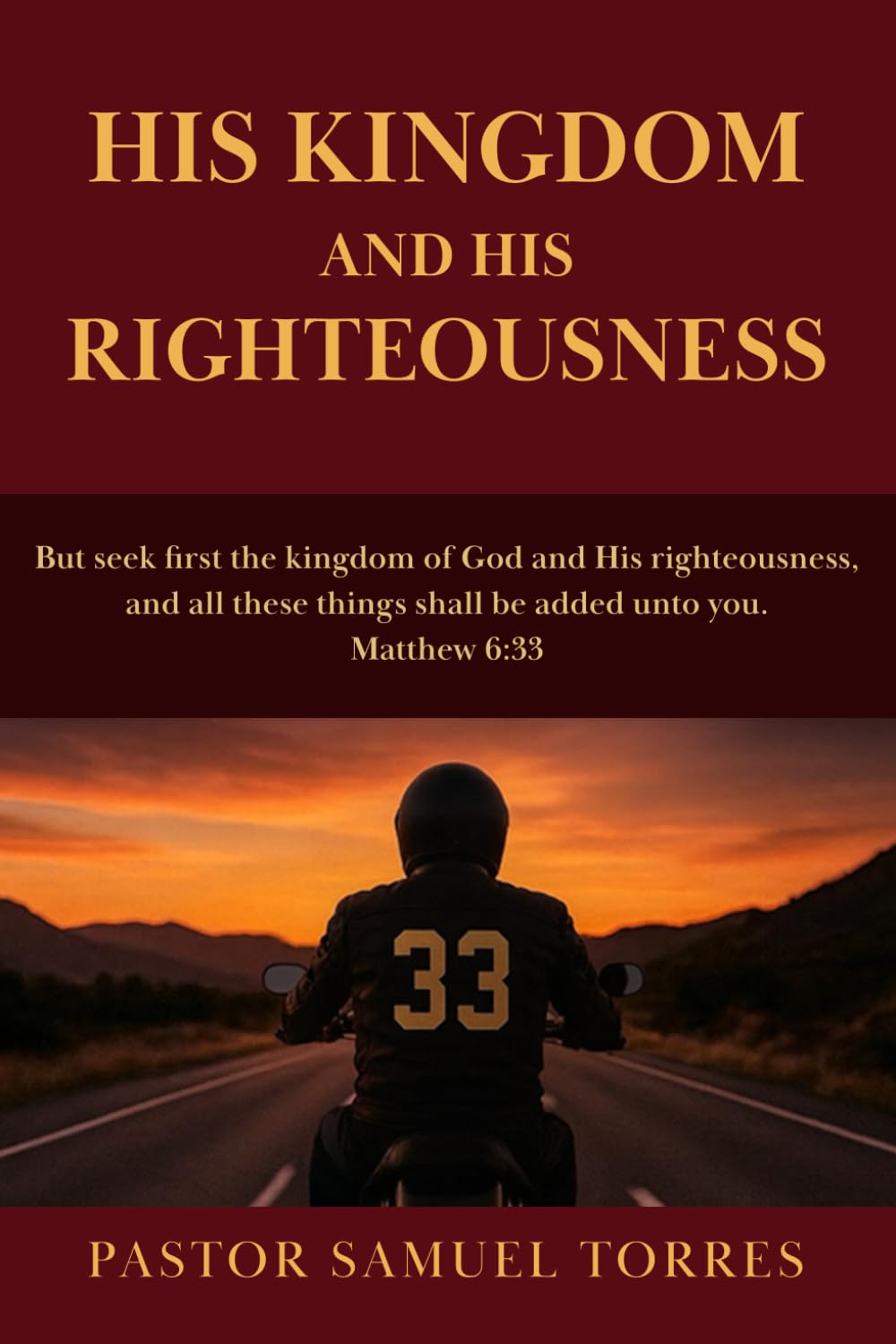 His Kingdom and His Righteousness