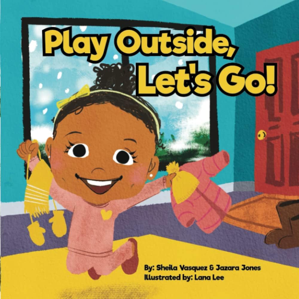 Play Outside, Let's Go!