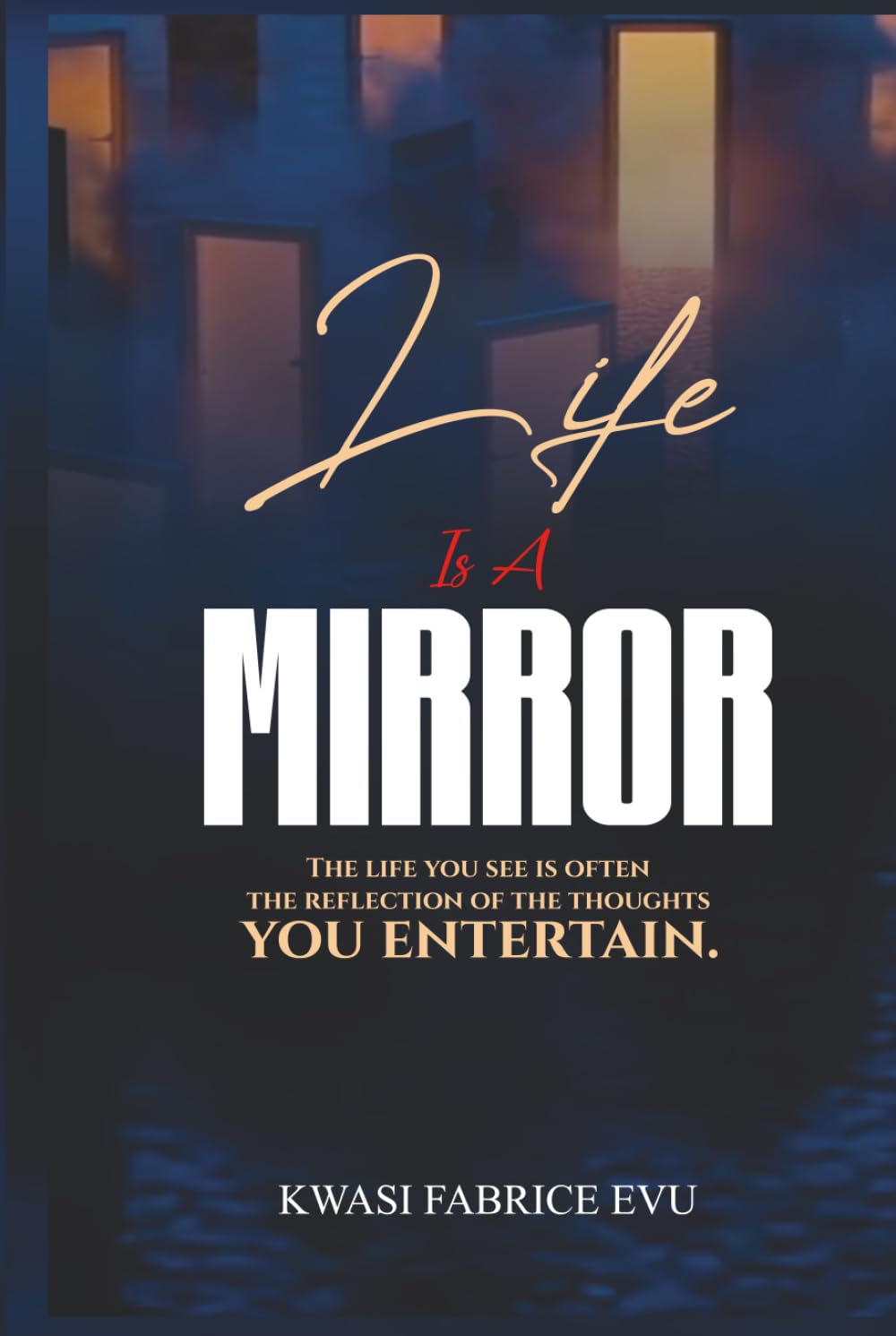Life Is A Mirror