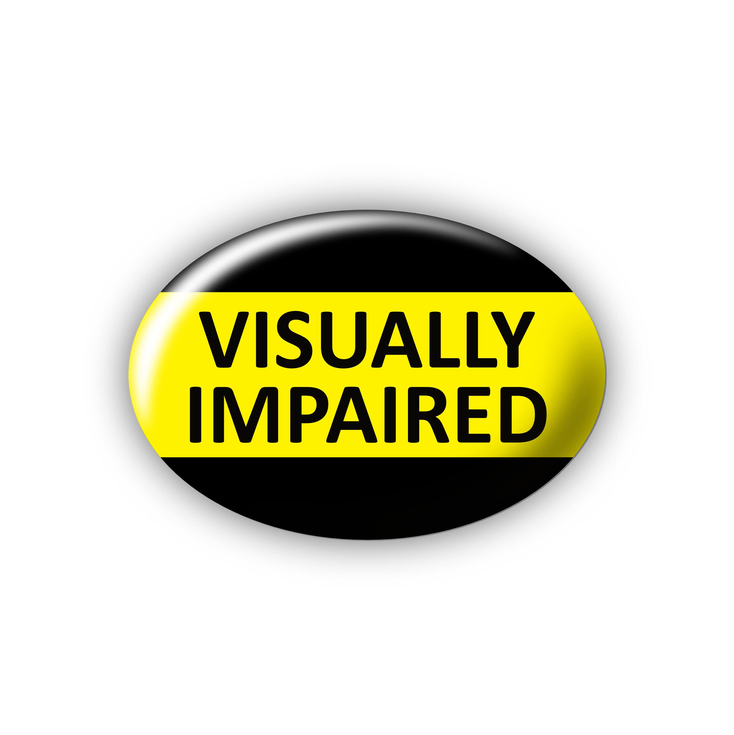 "Visually Impaired" Large Pin Button Badge. Disability Awareness. High Visibility