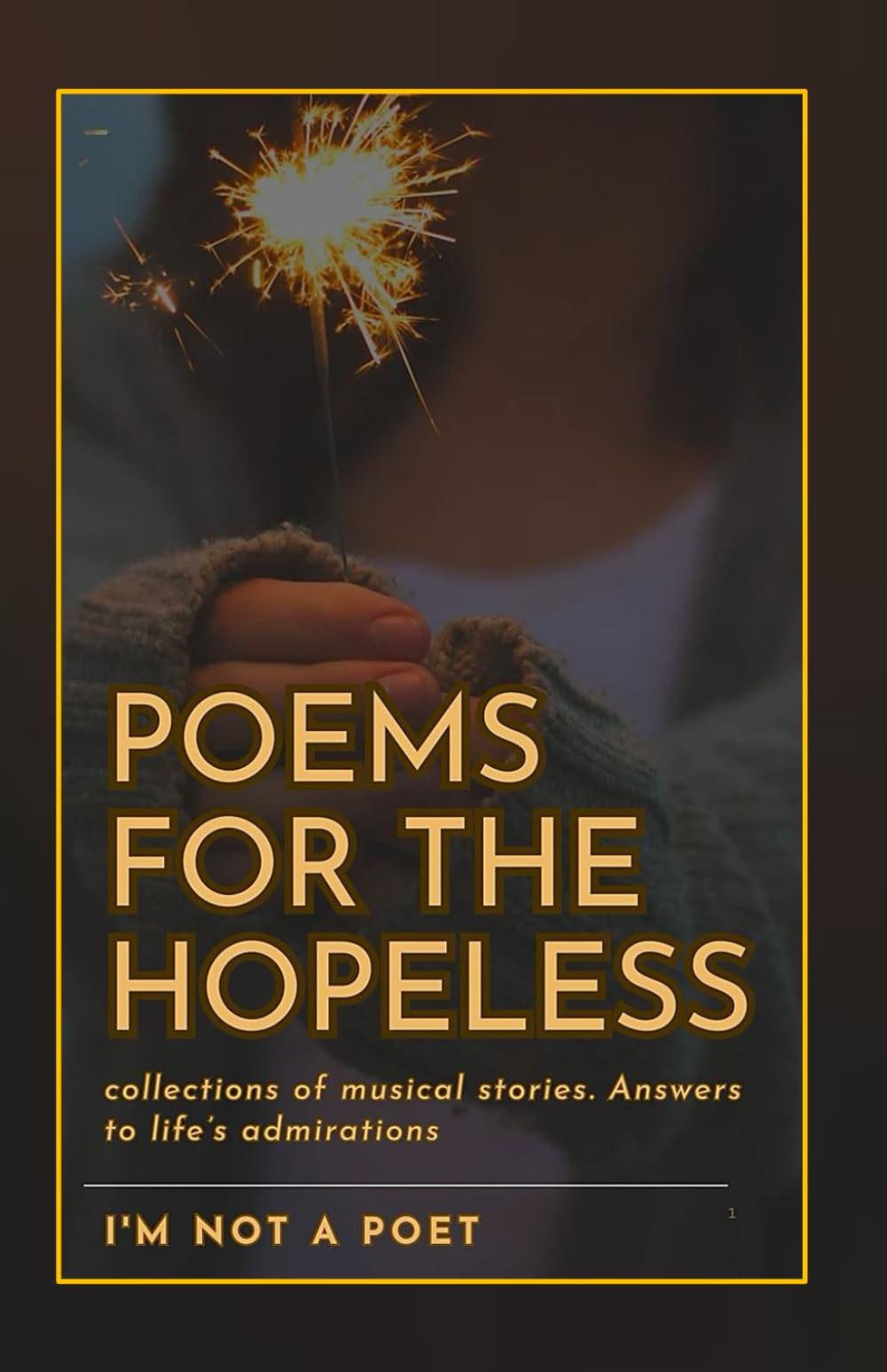 Poems for the Hopeless: A collection of Stories
