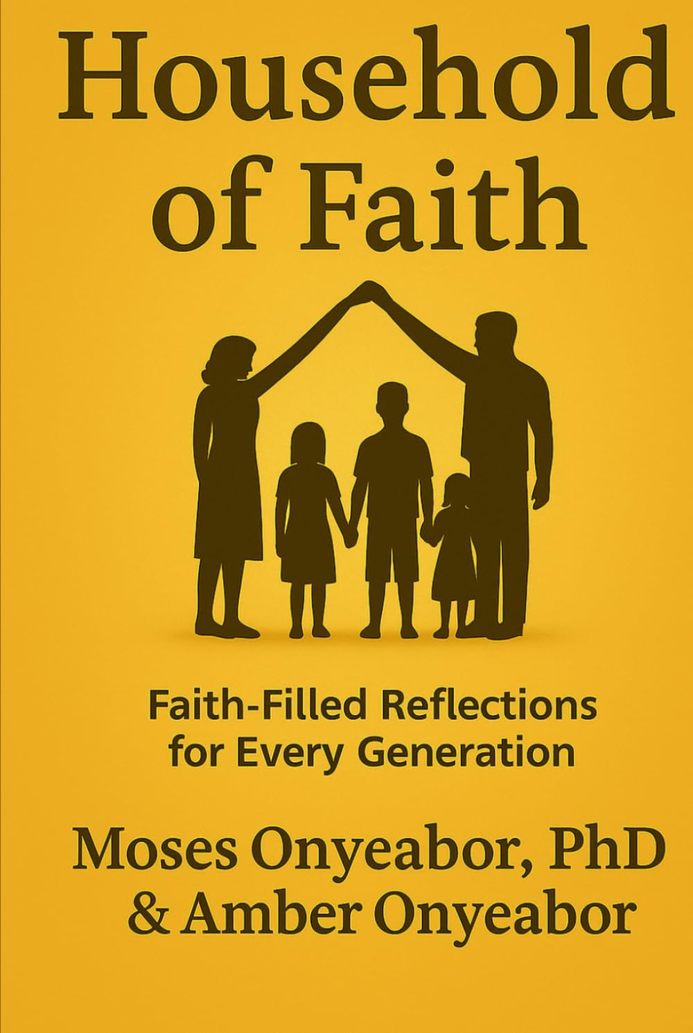 Household of Faith: Daily Devotions for the Whole Family: Faith-Filled Reflections for Every Generation