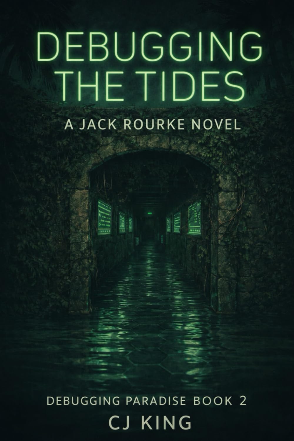Debugging the Tides: A Jack Rourke Novel - Debugging Paradise Book 2