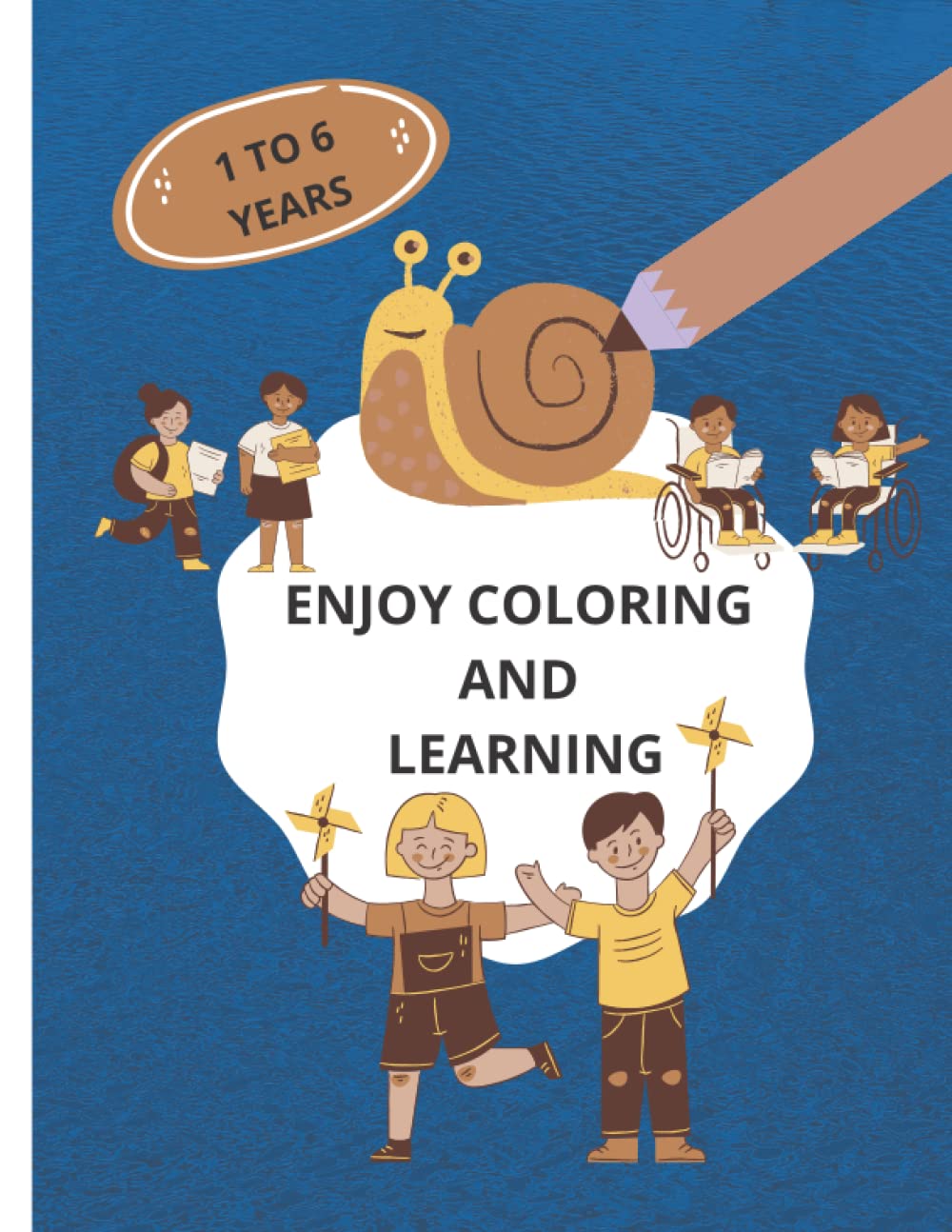 ENJOY COLORING AND LEARNING: TODDLER'S COLORING BOOK AGES 1-6 EVERYDAY COLORING ANIMALS AND LETTERS TRACING LETTERS AND NUMBERS FOR TODDLERS AND KIDS ... COLORING PAGES TO LEARN AND COLOR