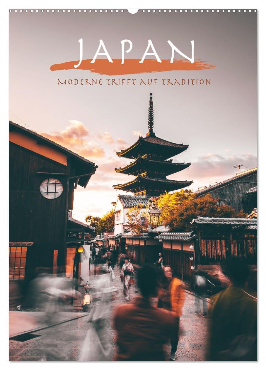 Japan - Moderne trifft auf Tradition. (Wandkalender 2026 DIN A2 hoch), CALVENDO Monatskalender: Im "Land der aufgehenden Sonne" trifft die Moderne auf die Tradition.