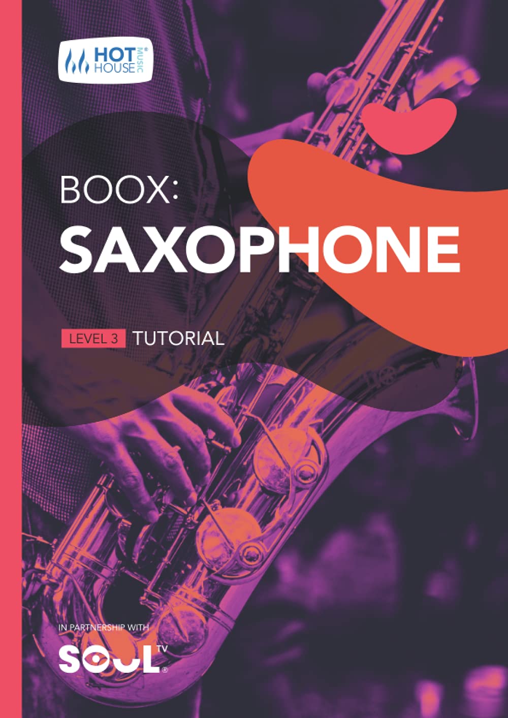 Boox: Saxophone: Level 3 - Tutorial