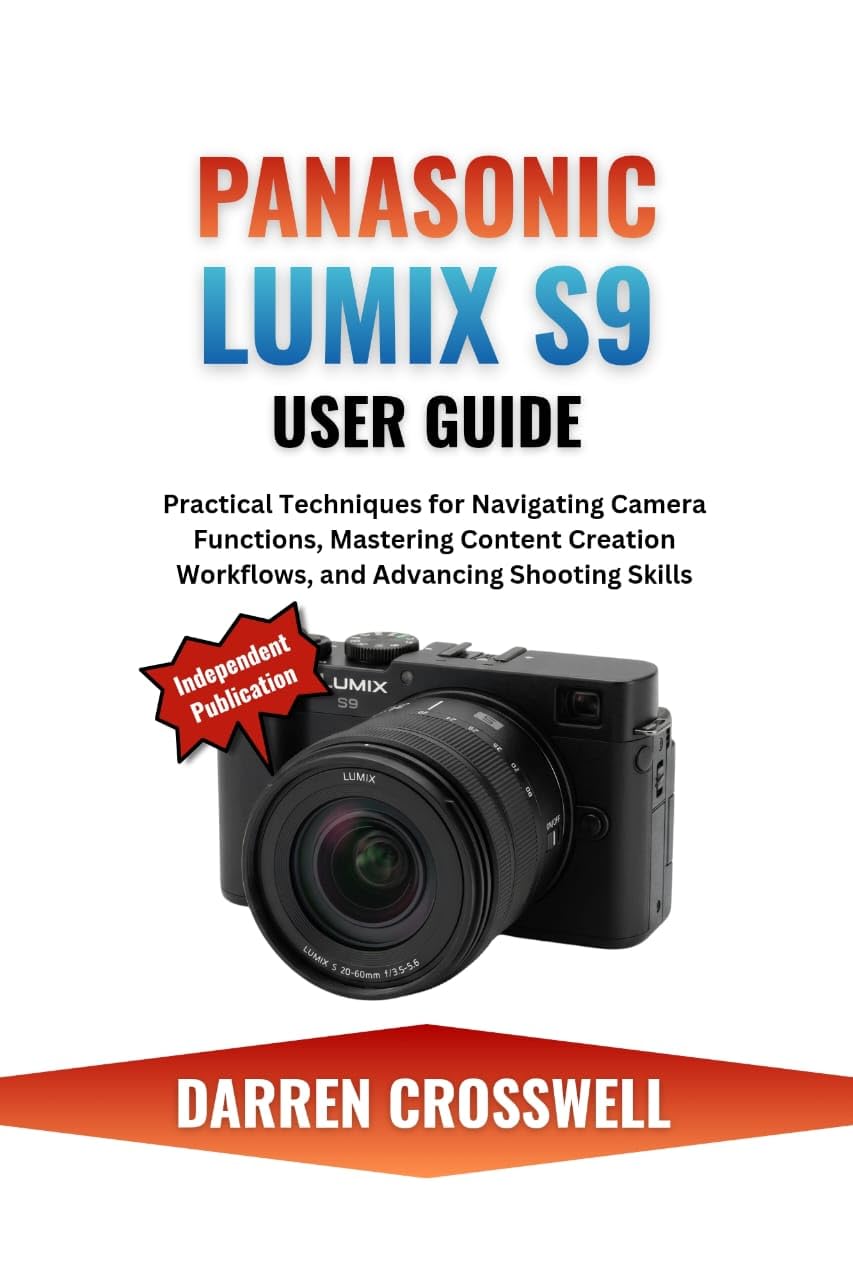 Livre Lumix S9 guide de création de contenu photo et vidéo pour les réseaux