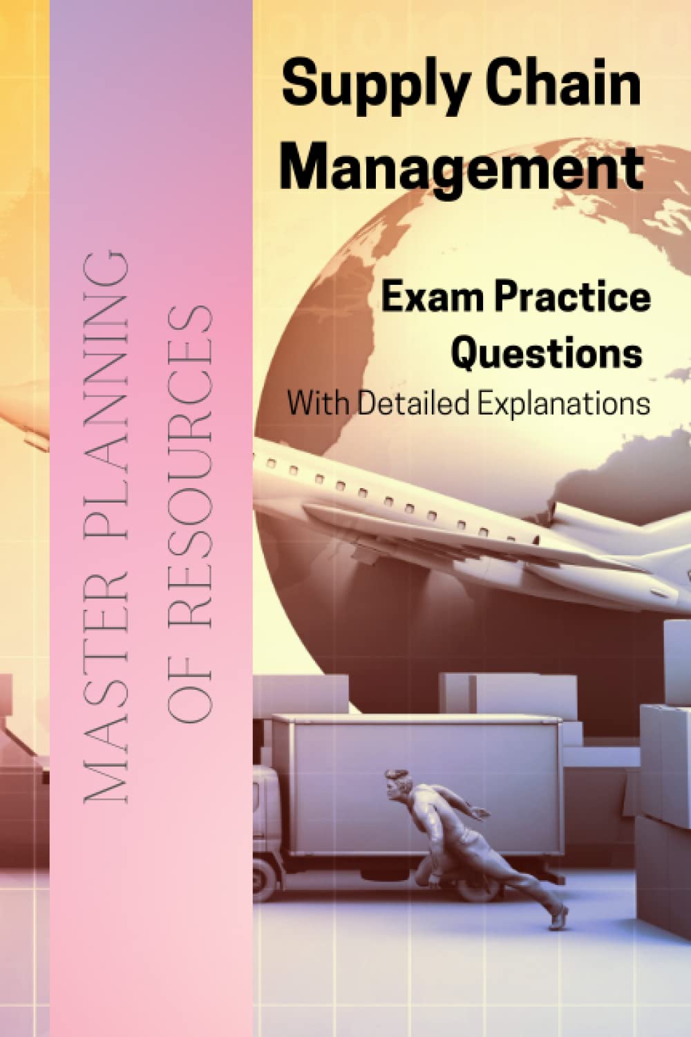Buy Supply Chain Inventory & Production Management Examlike Practice