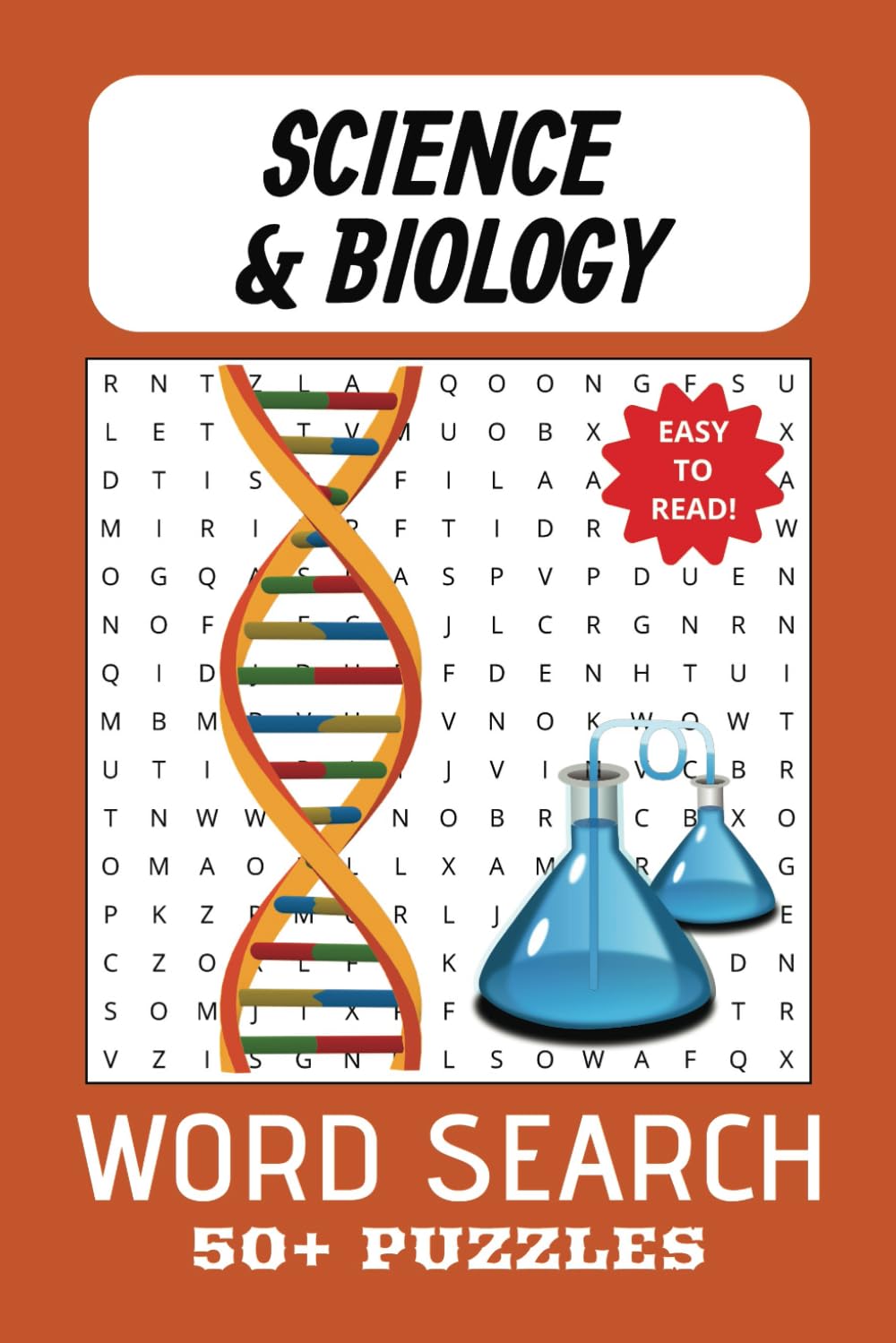 SCIENCE AND BIOLOGY WORD SEARCH PUZZLE BOOK: Word Search w/Easy to Read Print: Cell, Gene, Organism, Evolution, DNA, Enzyme, Ecosystem, ... for Brain | Gift for Vacation Free Time