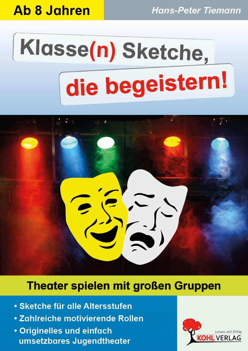 Klasse Sketche die begeistern Theater große Gruppen Grundschule Sekundarstufe Klasse 3 4 5 6 7 8 9 10 11 12 13 | 6 Sketche Schulfest Theater-AG ... | Bühne: Theater spielen mit großen Gruppen