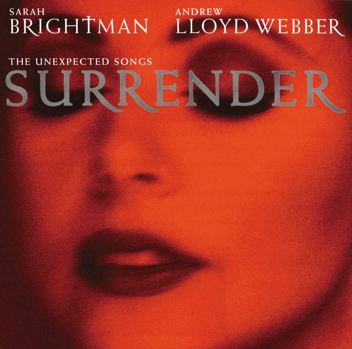 Surrender (The Unexpected Songs) [Audio CD] Brightman / Webber and Andrew Lloyd Webber