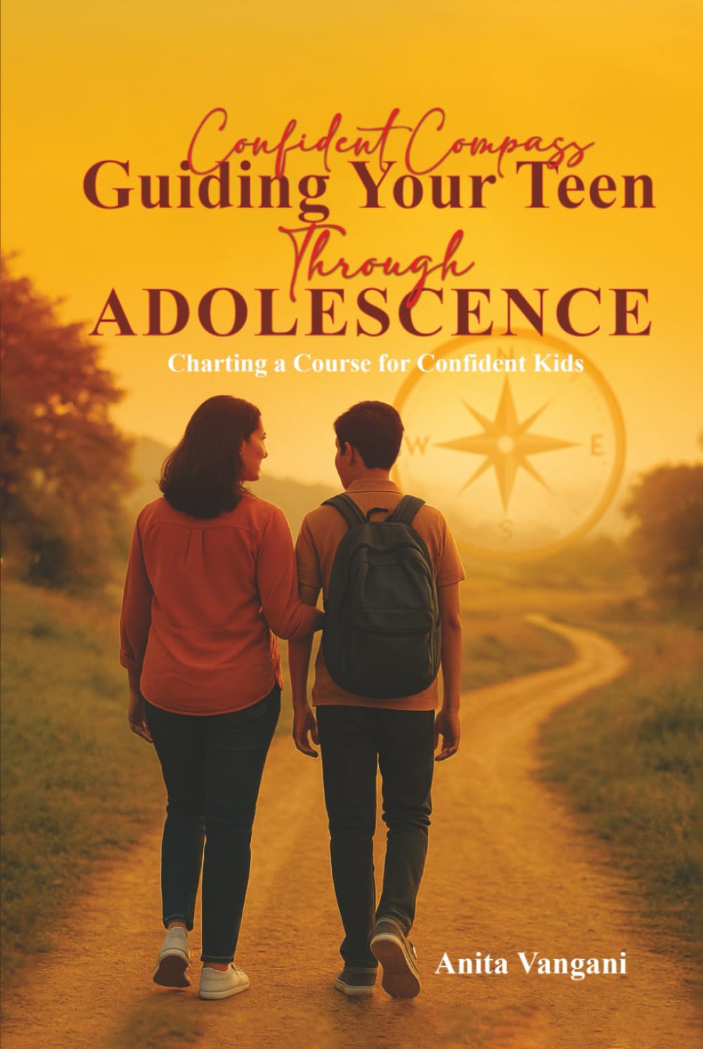 Confident Compass: Guiding Your Teen Through Adolescence