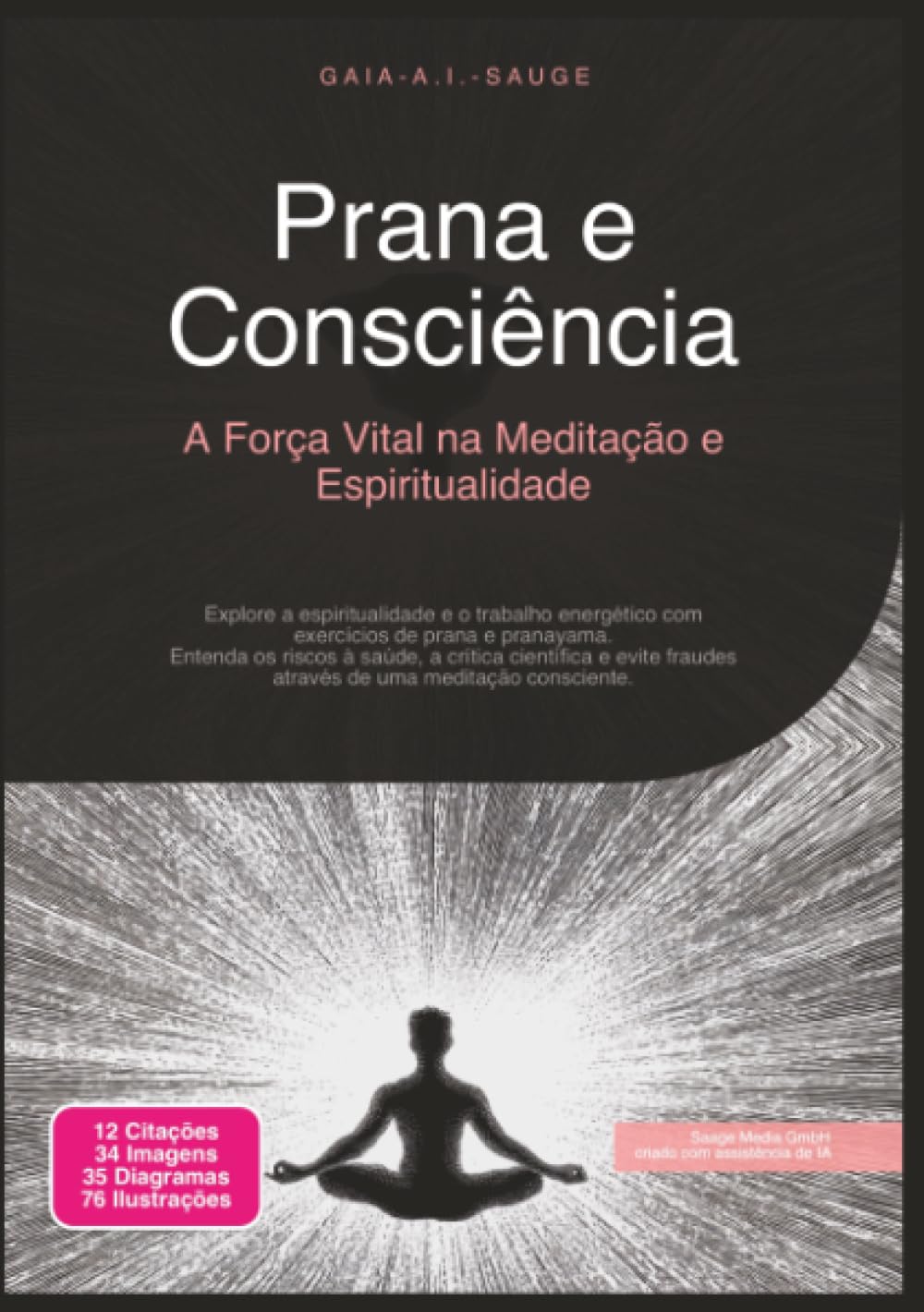 Prana e Consciência: A Força Vital na Meditação e Espiritualidade