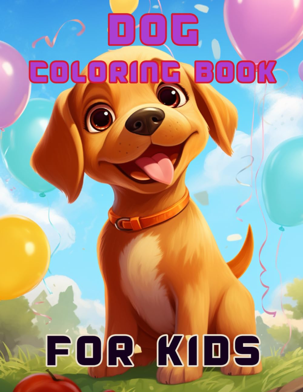 Dog Coloring Book For Kids: kawaii dog and Puppy, Fun Coloring Pages For Toddlers, Kids, Preschool and Kindergarten