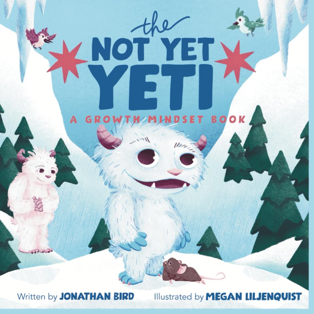 The Not Yet Yeti: A Growth Mindset Book