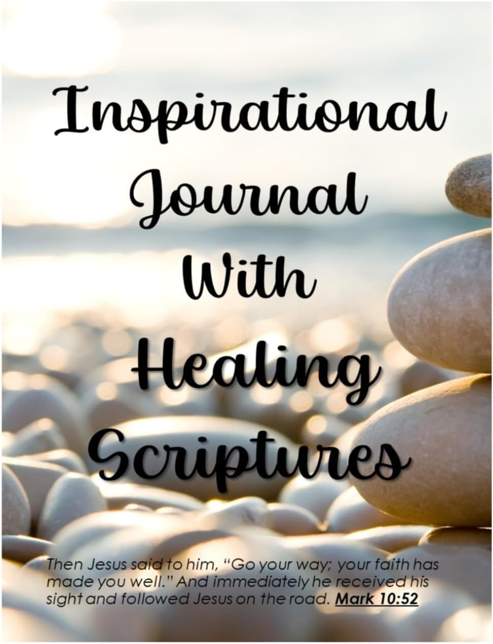 Independently published Inspirational Journal with Healing Scriptures