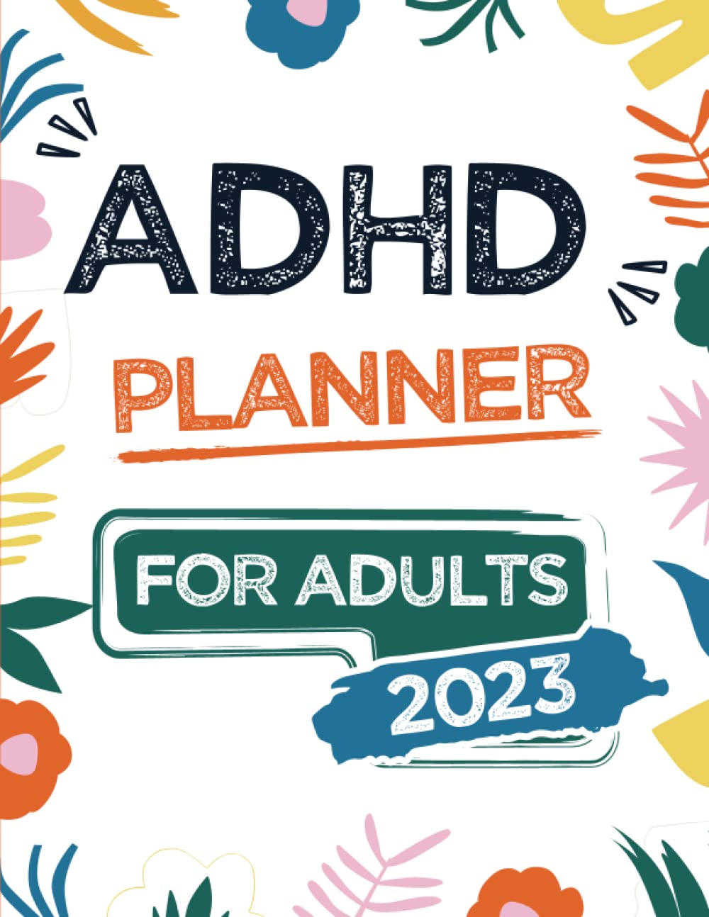 ADHD Planner for Adults 2023 Thrive With ADHD Undated Weekly and