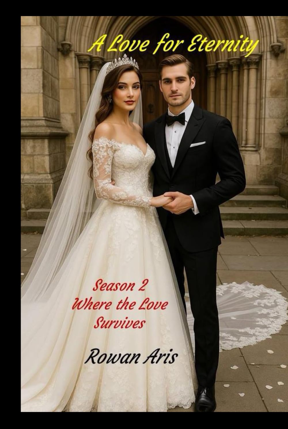 A Love for Eternity: Season 2, where the Love Survives (Un Amor para la Eternidad)