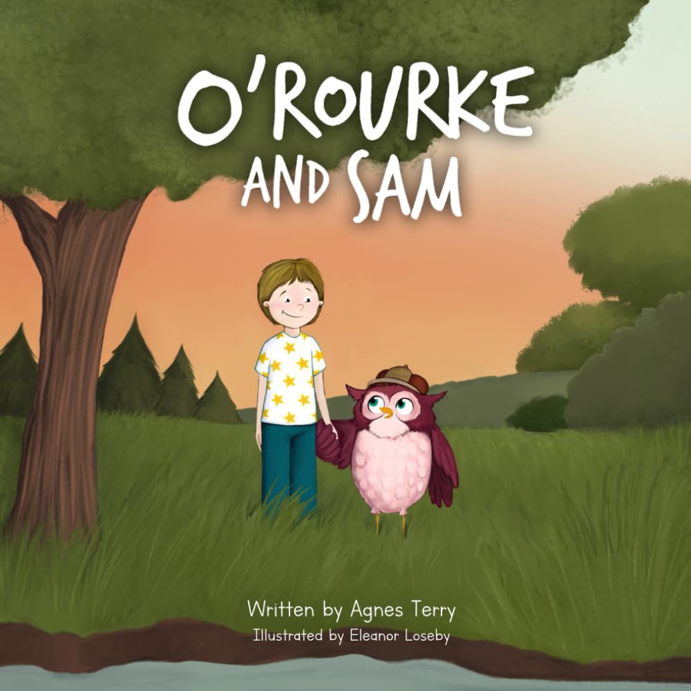 O'Rourke and Sam: The Adventures of an Irish Owl and His New Friend Sam