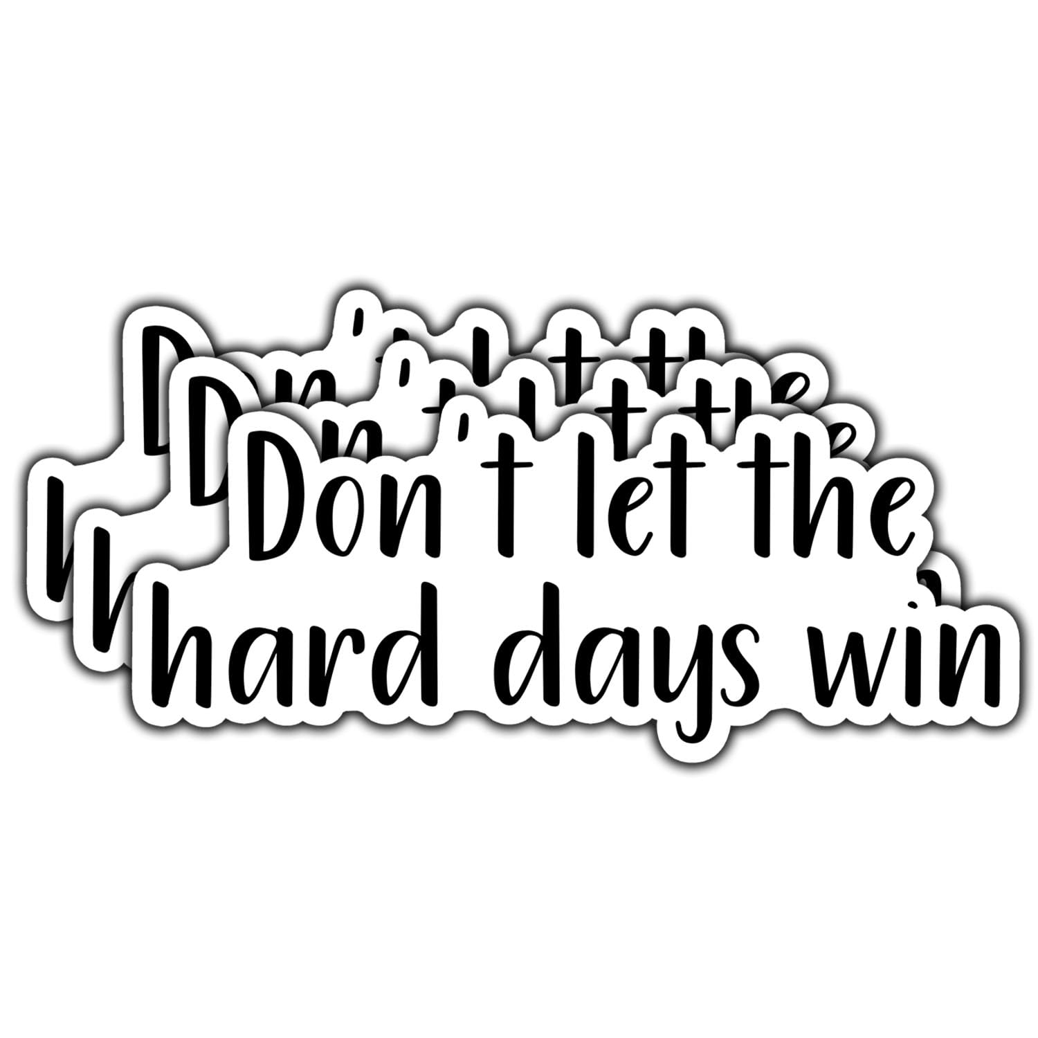 Photo 1 of (3Pcs) Don't Let The Hard Days Win Sticker Funny Quote Motivational Inspirational Waterproof Vinyl Stickers for Books Laptops Phone Water Bottles Tumbler Cup Kindle Decals 3 Inch