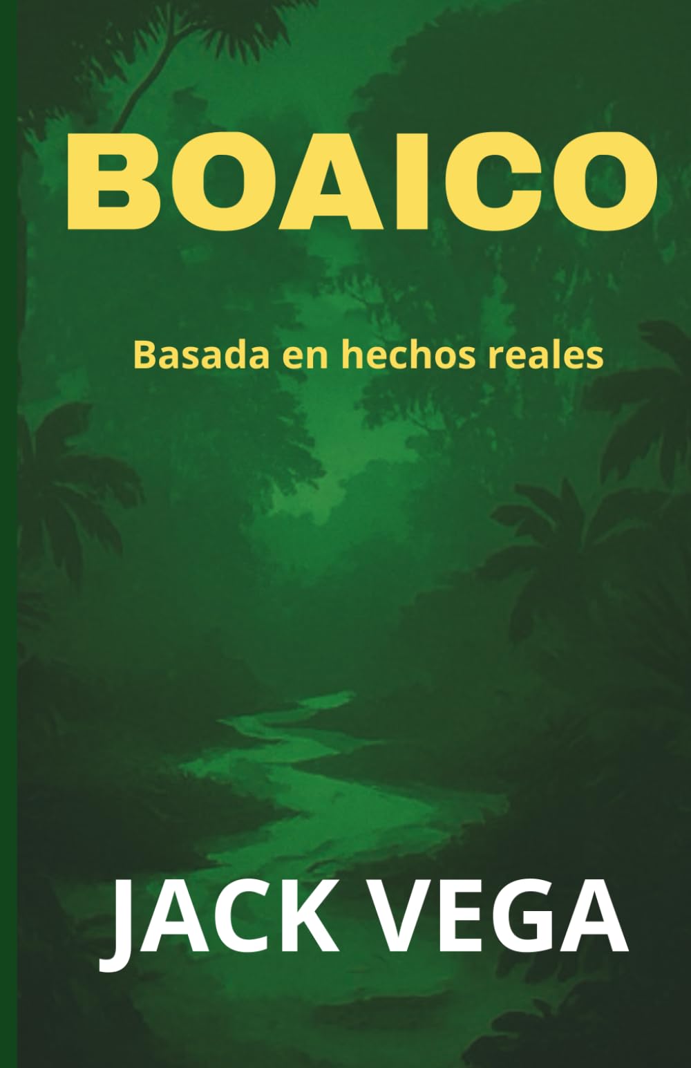 BOAICO: Una novela de aventuras inspirada en hechos reales