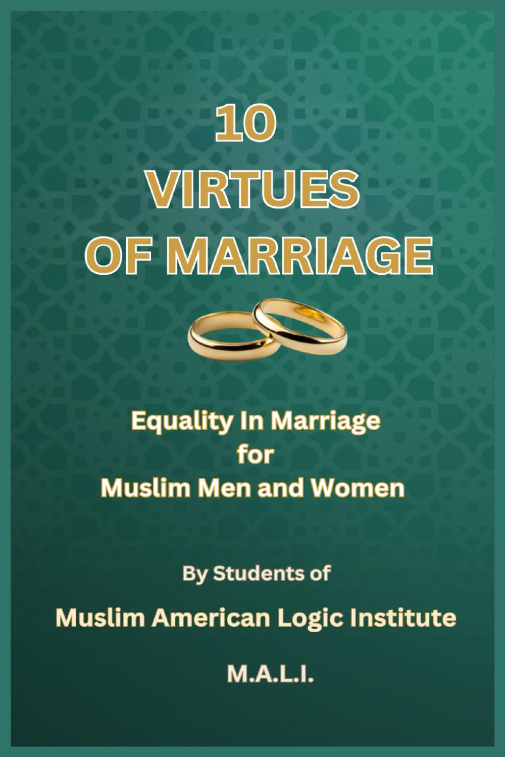 10 Virtues Of Marriage: Equality in Marriage for Muslim Men and Women
