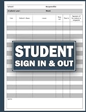 Student Sign In & Out Log Book:A Class Sign Out Journal for Teachers for Recording & Keeping Track of Students, Classroom Management Book To record Student Presence