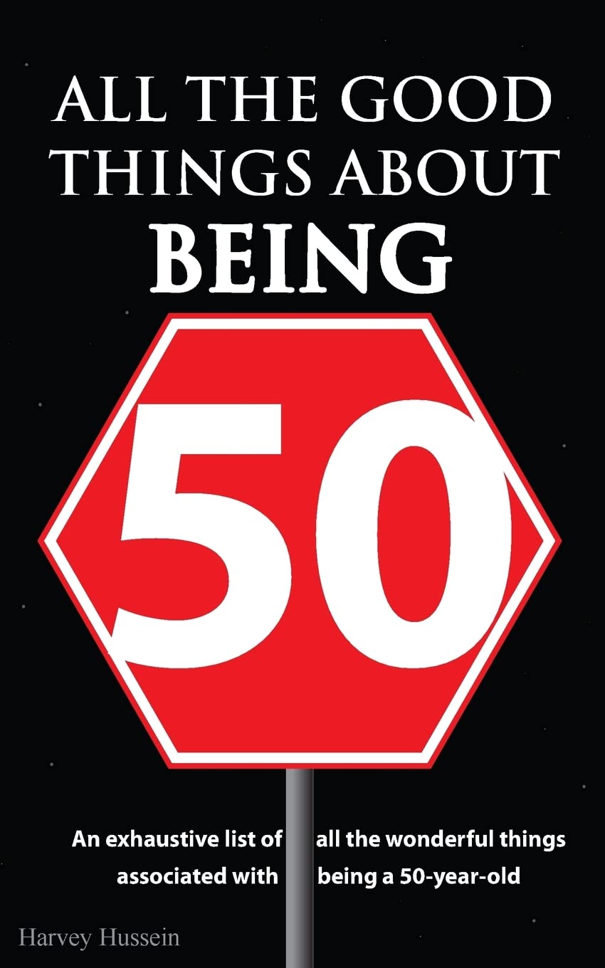 All the Good Things About Being 50: The Book is a Prank, But the Humor is Priceless